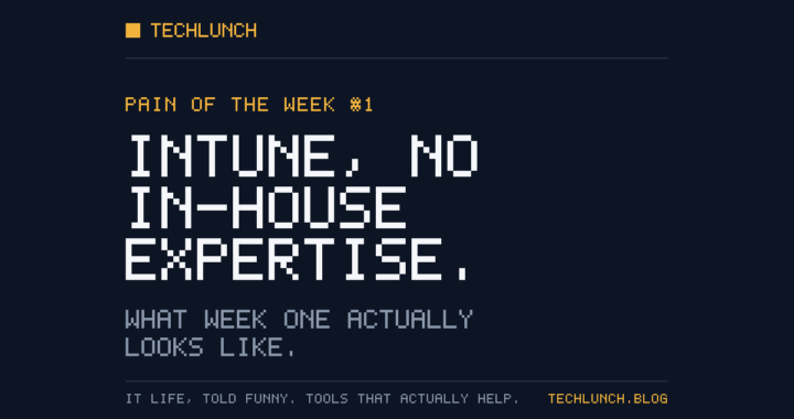 Intune and No In-House Expertise: What Week One Actually Looks Like